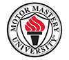 Motor Mastery University®